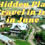 10 Hidden Places to Travel in India in June
